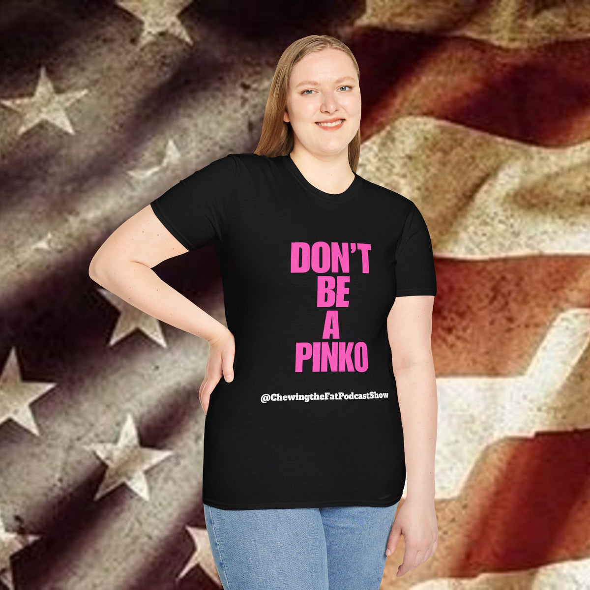 Don’t Be a Pinko T-Shirt — Bold Pink Slogan Tee
