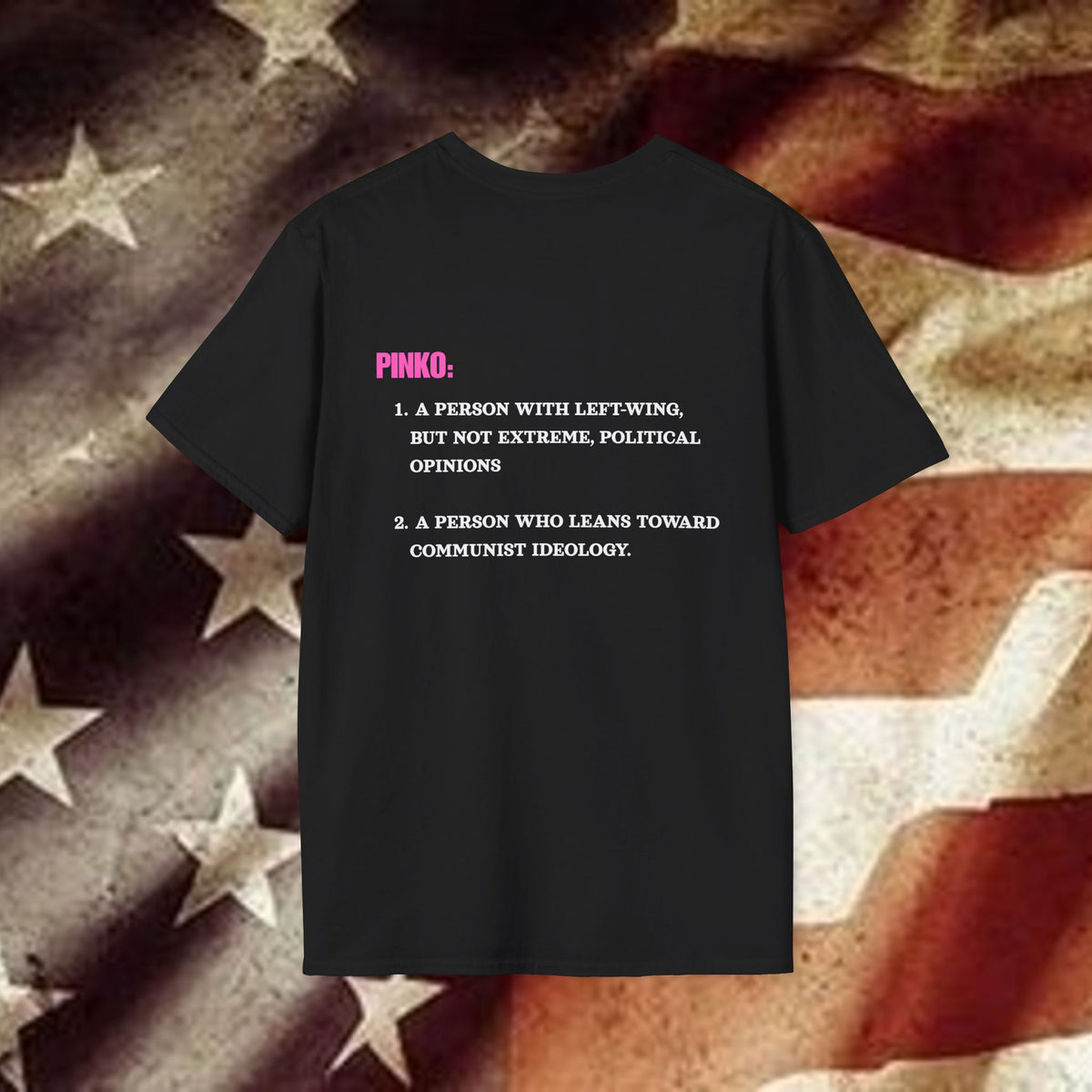 Don’t Be a Pinko T-Shirt — Bold Pink Slogan Tee