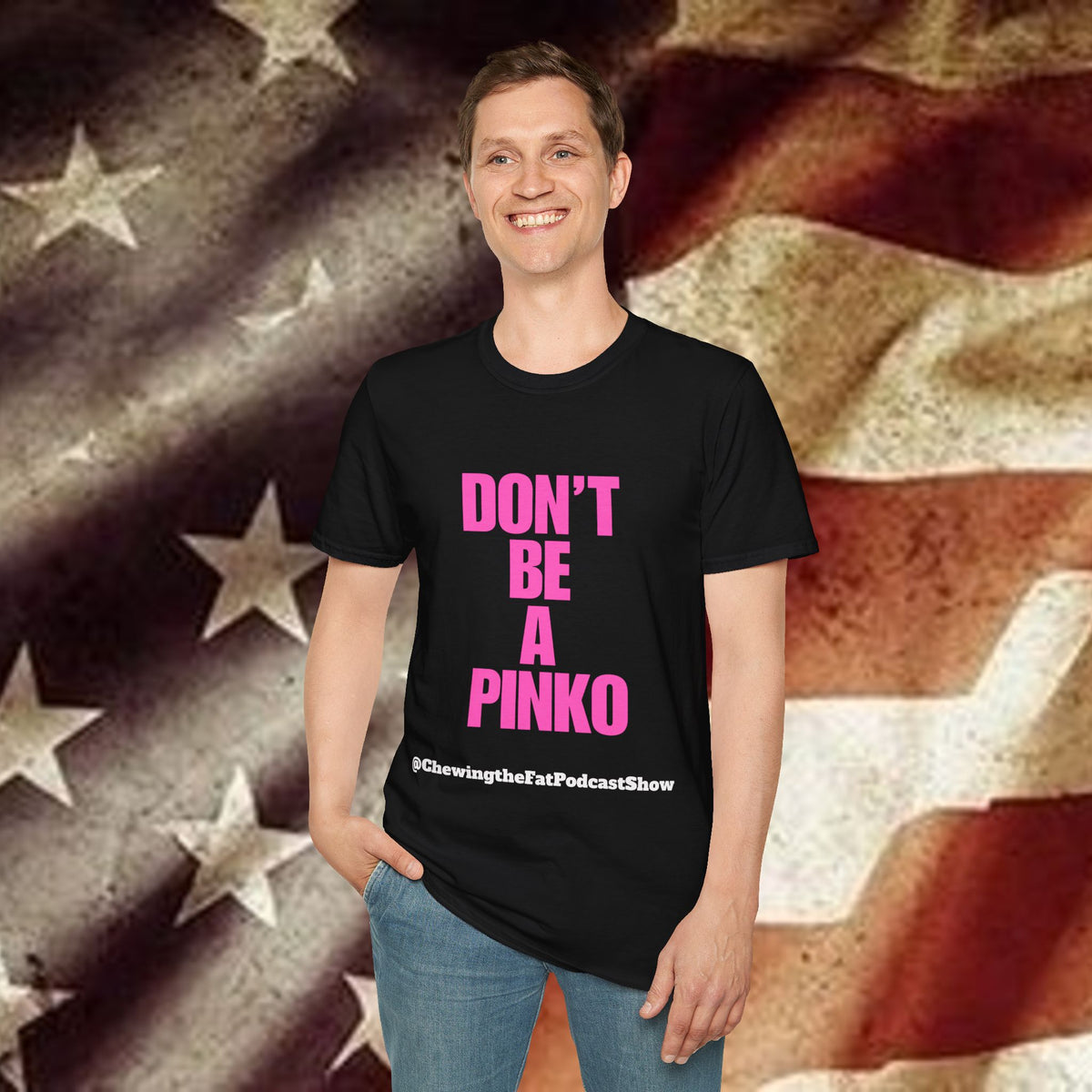 Don’t Be a Pinko T-Shirt — Bold Pink Slogan Tee