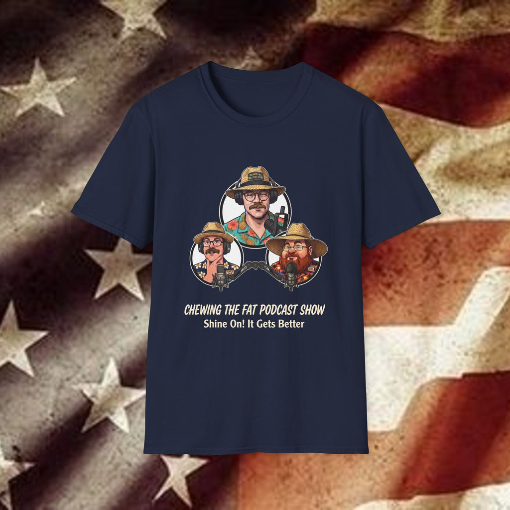“Shine On! It Gets Better” Podcast Tee