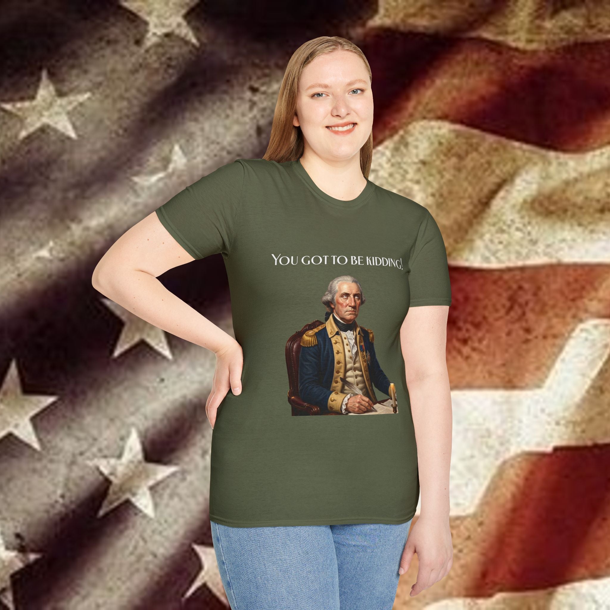 You Got to Be Kidding! T-Shirt — Patriotic George Washington Graphic Tee with QR Podcast Back