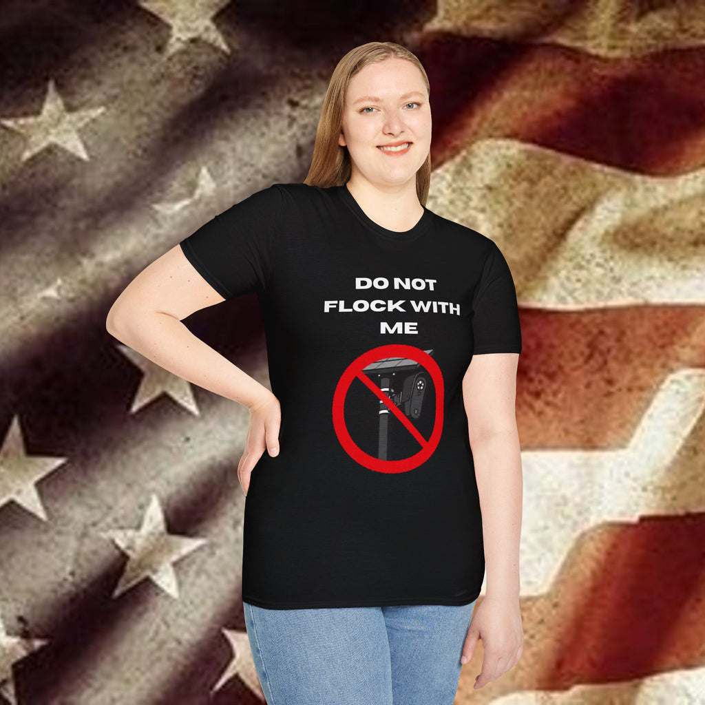 Do Not Flock With Me T-Shirt — Anti-Surveillance / Bold Statement Tee