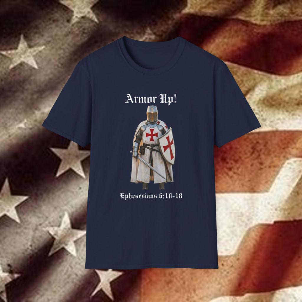 Armor Up! T-Shirt — Crusader Knight with ‘Ephesians 6:10-18’ Christian Faith Tee