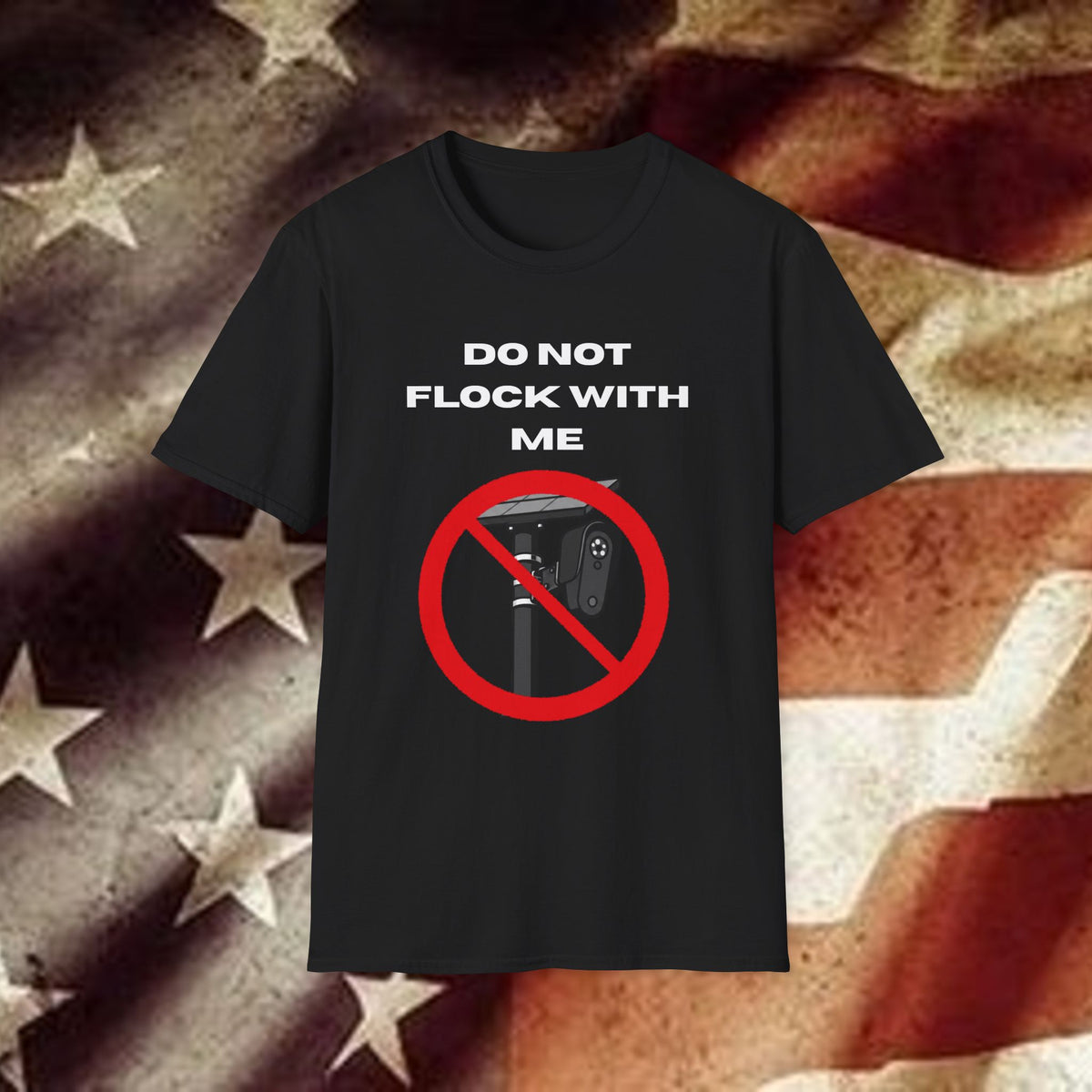 Do Not Flock With Me T-Shirt — Anti-Surveillance / Bold Statement Tee